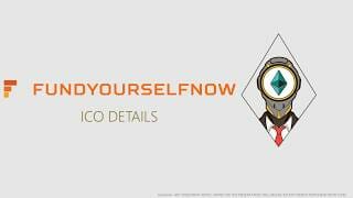 Ico details of fundyourselfnow (fyn tokens, changes in ico) Ico details of fundyourselfnow (fyn tokens, changes in ico)