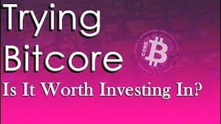 Trying bitcore - is it worth investing in? Trying bitcore - is it worth investing in?