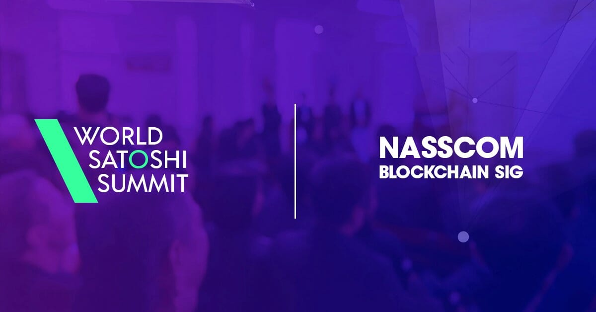 World satoshi summit partners with nasscom blockchain sig World satoshi summit partners with nasscom blockchain sig