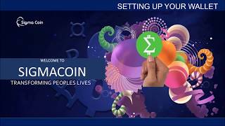 Sigma coin tutorial on setting up a wallet Sigma coin tutorial on setting up a wallet