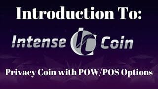 Introduction to intense coin: a privacy coin with pow/pos options Introduction to intense coin: a privacy coin with pow/pos options