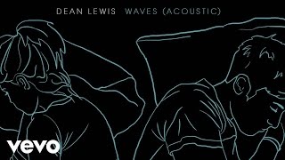 Dean lewis - waves (acoustic) Dean lewis - waves (acoustic)