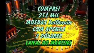 Comprei 213 mil moedas selfiecoin com apenas 2 dólares Comprei 213 mil moedas selfiecoin com apenas 2 dólares