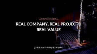 Hackspace capital - real company, real projects, real value Hackspace capital - real company, real projects, real value
