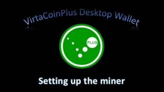 Virtacoinplus - setting up the miner Virtacoinplus - setting up the miner