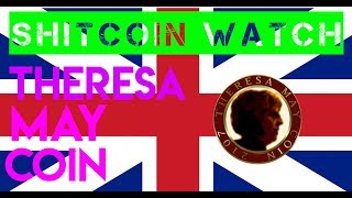 Shitcoin watch #4 - theresa may coin - the prime political coin Shitcoin watch #4 - theresa may coin - the prime political coin