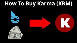 How to buy karma token (krm) - economy of trust How to buy karma token (krm) - economy of trust