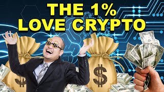 Do the 1% love cryptocurrency? - how big could crypto be? - cryptocurrency market news Do the 1% love cryptocurrency? - how big could crypto be? - cryptocurrency market news