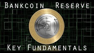 Bankcoin reserve - key fundamentals Bankcoin reserve - key fundamentals