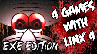 Four. Exe horror games w/ linx 4 Four. Exe horror games w/ linx 4
