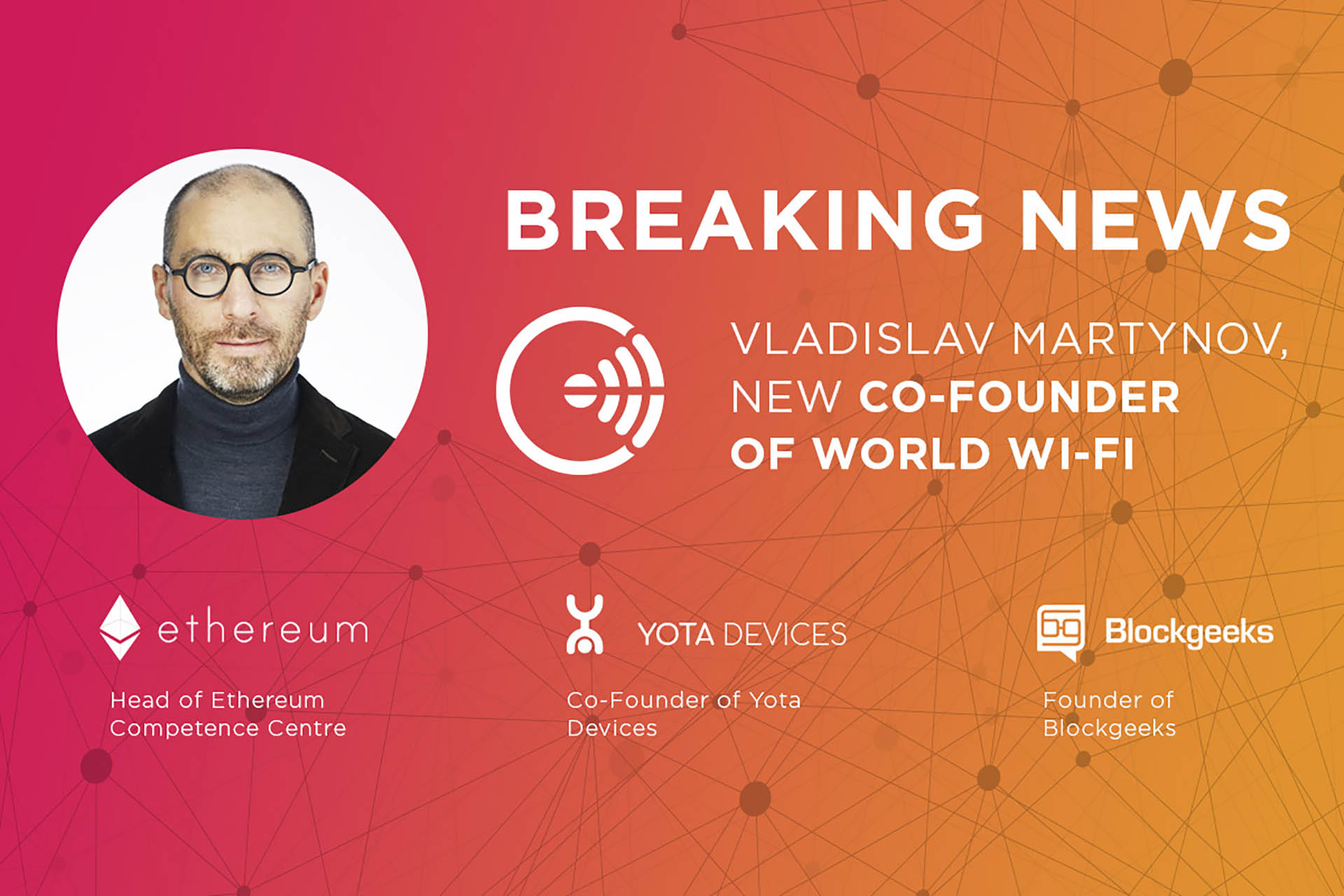 Head of ethereum competence center vladislav martynov joined world wi-fi as a co-founder Head of ethereum competence center vladislav martynov joined world wi-fi as a co-founder