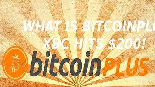 What is bitcoinplus? Xbc hits $200! Should you invest? What is bitcoinplus? Xbc hits $200! Should you invest?