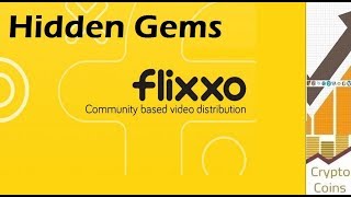 Hidden gems: flixxo (flixx) the decentralised video distribution network Hidden gems: flixxo (flixx) the decentralised video distribution network