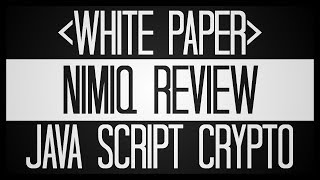 Nimiq: a javascript crypto - white paper deep dive $net $nim Nimiq: a javascript crypto - white paper deep dive $net $nim