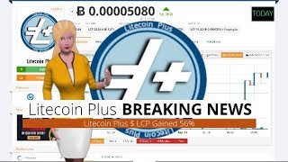 Cryptocurrency litecoin plus $lcp gains 56% during the past 24 hours Cryptocurrency litecoin plus $lcp gains 56% during the past 24 hours