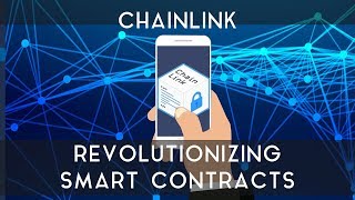 Chainlink | revolutionizing smart contracts Chainlink | revolutionizing smart contracts